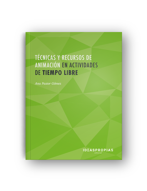 Técnicas y recursos de animación en actividades de tiempo libre