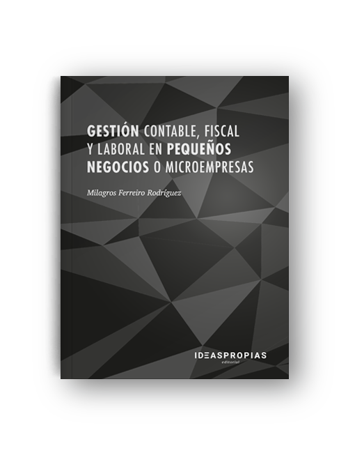 Gestión contable, fiscal y laboral en pequeños negocios o microempresas