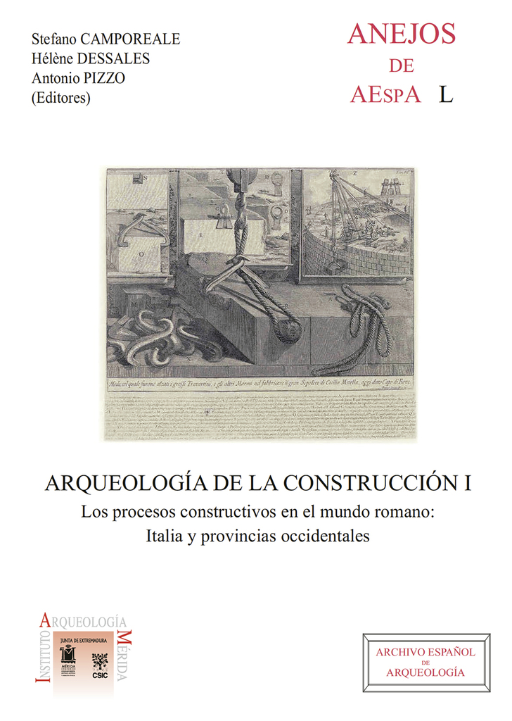 Arqueología de la construcción I : los procesos constructivos en el mundo romano : Italia y provincias occidentales