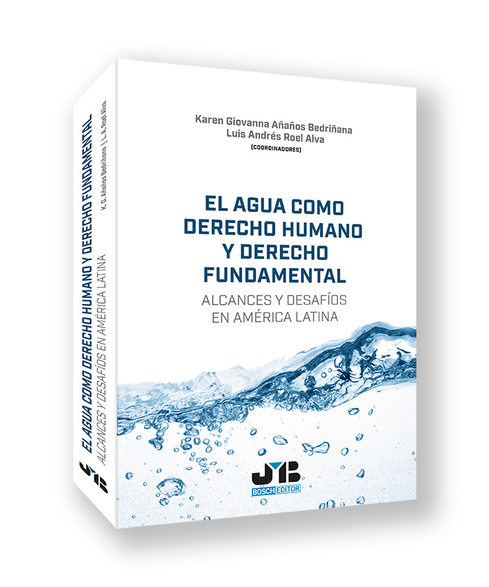 El agua como derecho humano y derecho fundamental