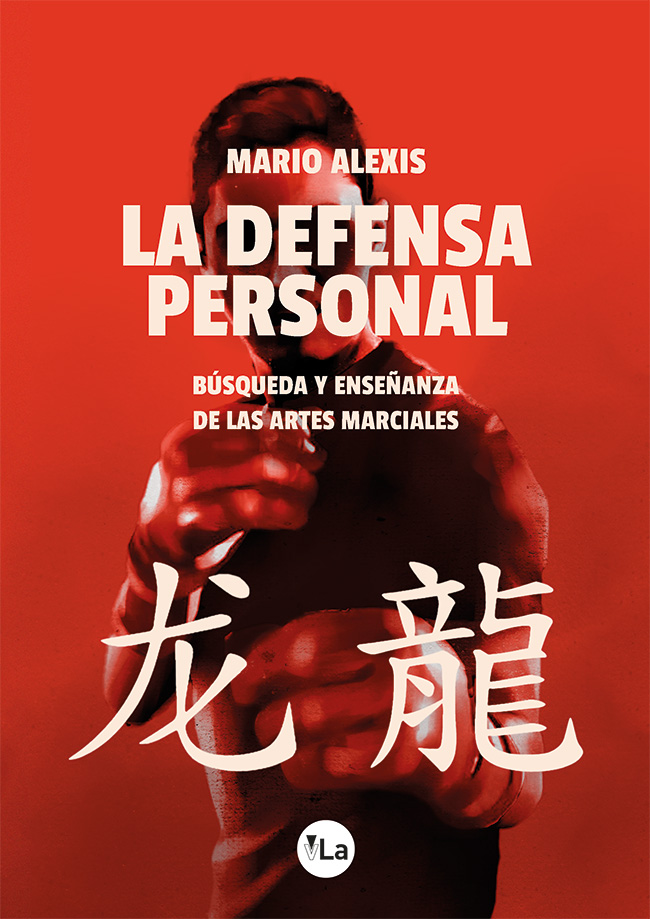 La defensa personal: Búsqueda y enseñanza de las artes marciales