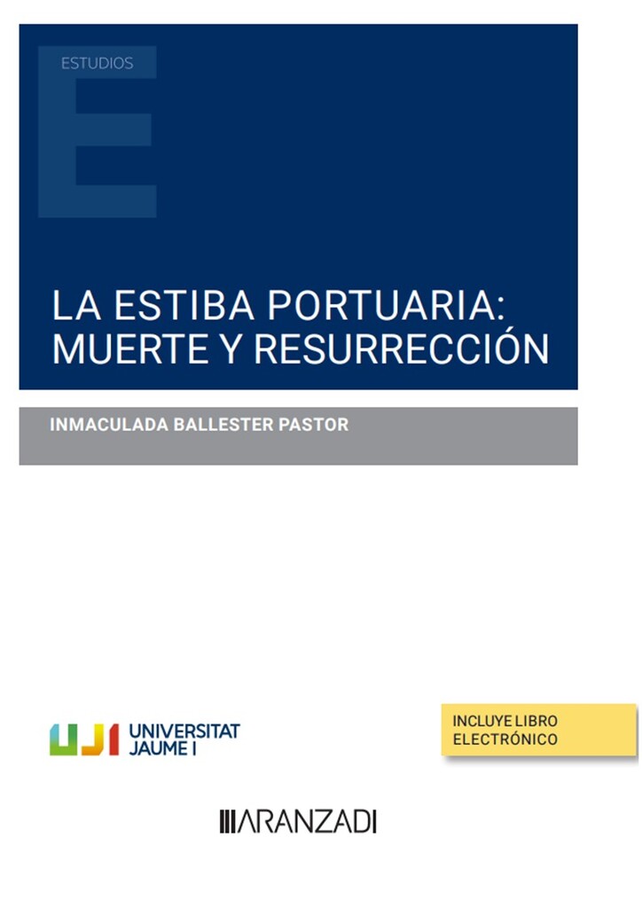 La estiba portuaria: muerte y resurrección (Papel + e-book)