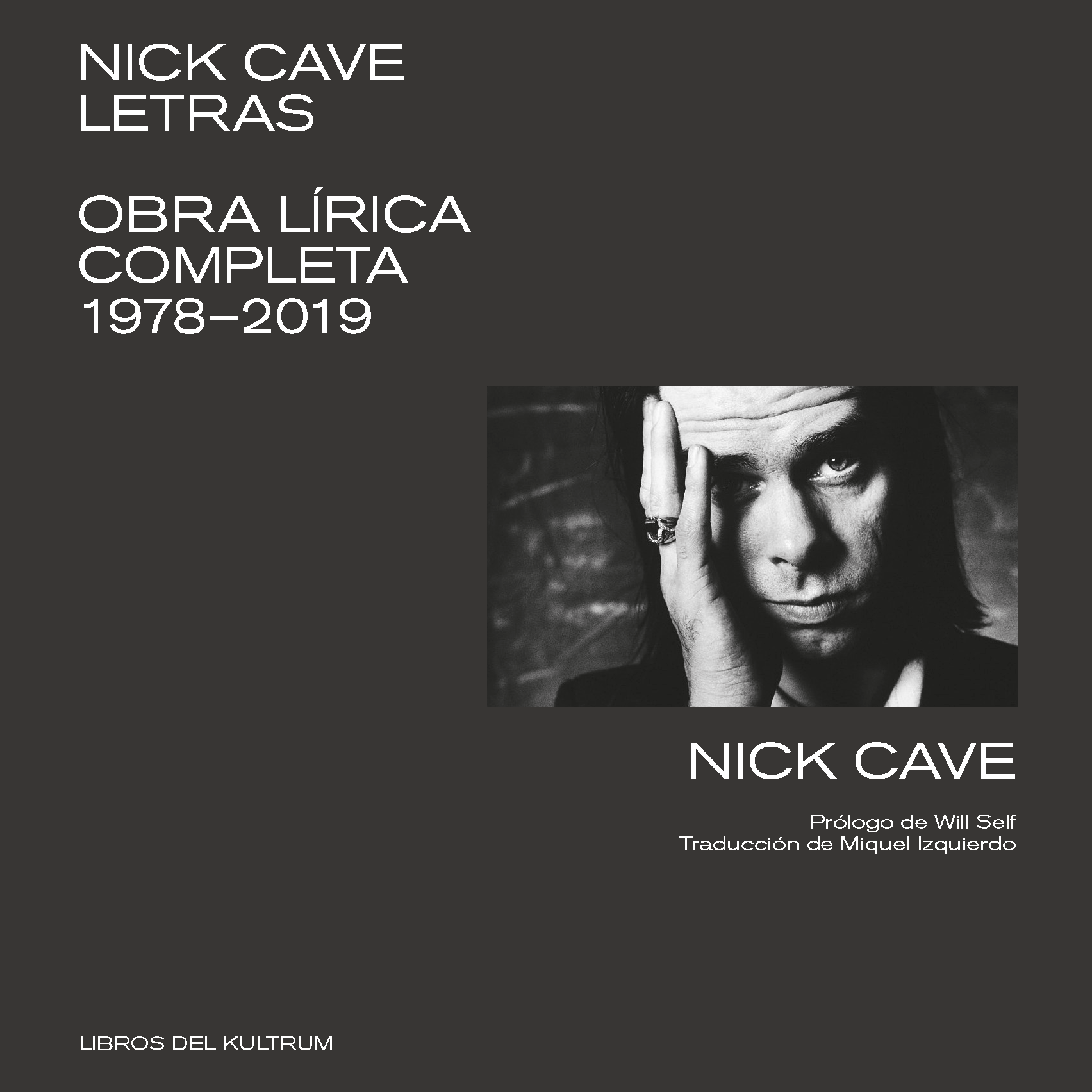 Nick Cave. Letras Nick Cave. Letras