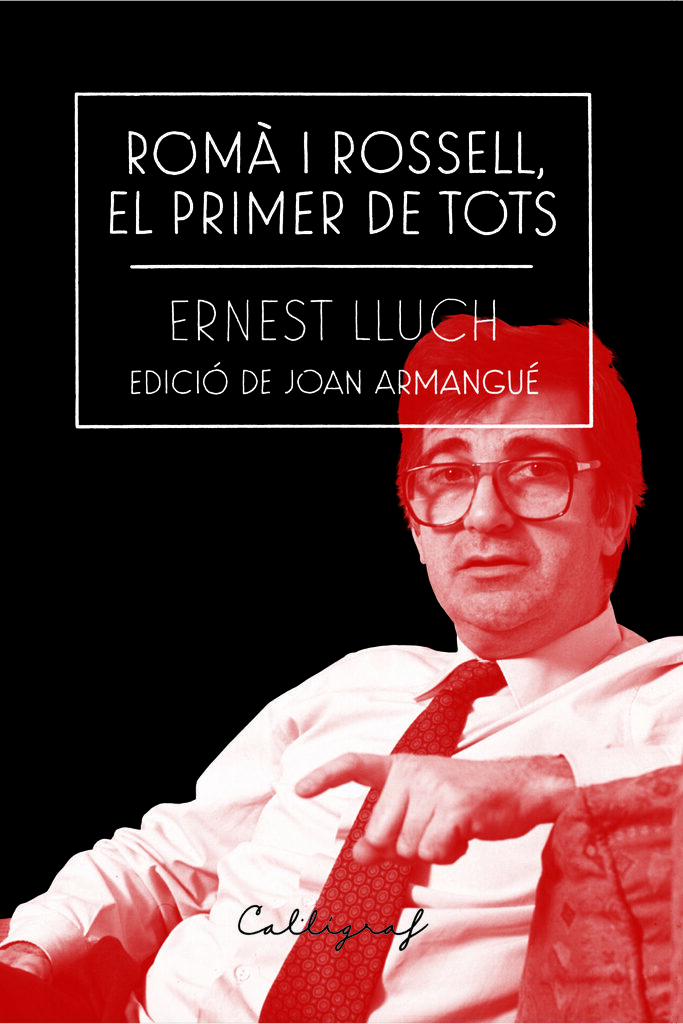 Romà i Rossell, el primer de tots