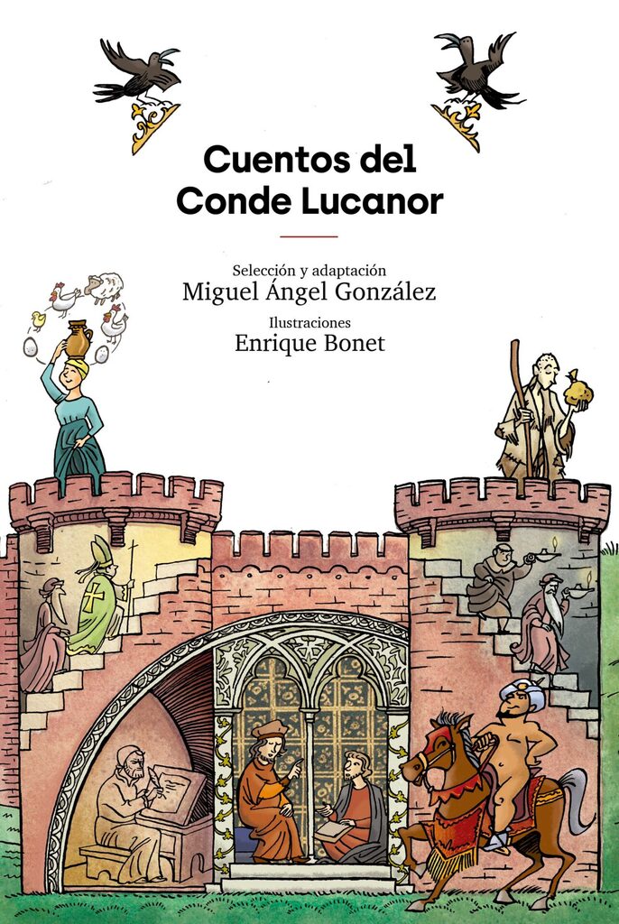 Cuentos del Conde Lucanor Cuentos del Conde Lucanor