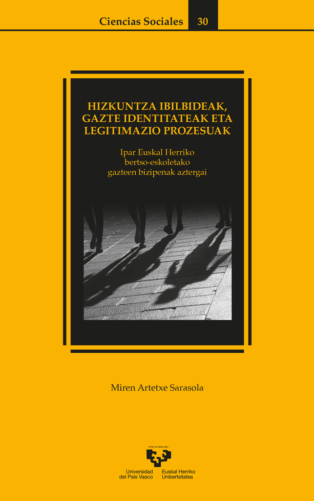 Hizkuntza ibilbideak, gazte identitateak eta legitimazio prozesuak Hizkuntza ibilbideak, gazte identitateak eta legitimazio prozesuak