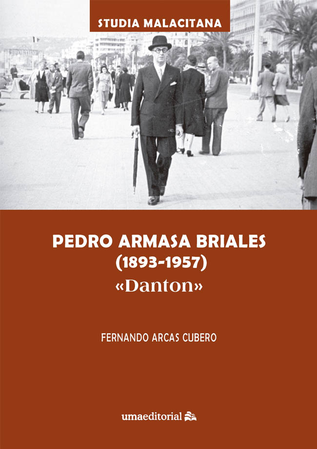 Pedro Armasa Briales (1893-1957) «Danton» Pedro Armasa Briales (1893-1957) «Danton»
