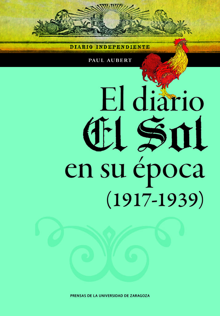 EL DIARIO EL SOL EN SU ÉPOCA (1917-1939)