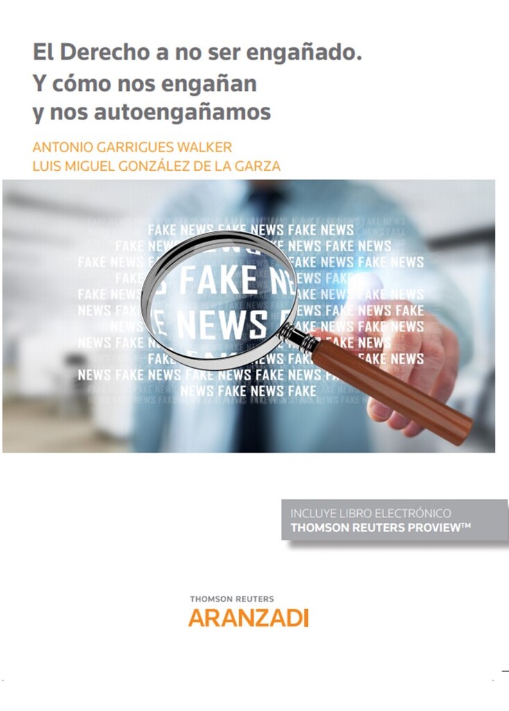 El Derecho a no ser engañado. Y cómo nos engañan y nos autoengañamos (Papel + e-book)