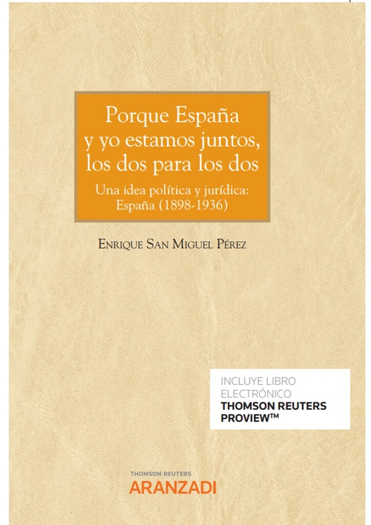 Porque España y yo estamos juntos, los dos para los dos (Papel + e-book) Porque España y yo estamos juntos, los dos para los dos (Papel + e-book)