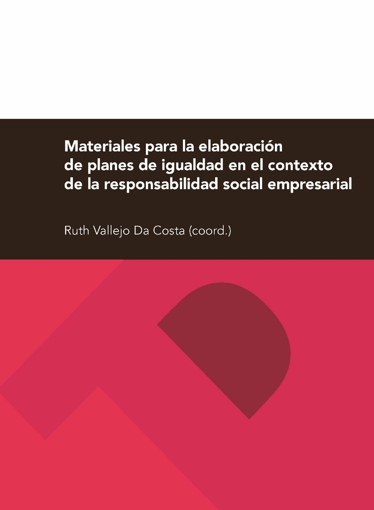 Materiales para la elaboración de planes de igualdad en el contexto de la responsabilidad social empresarial