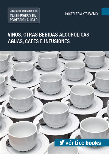 UF0847: Vinos, otras bebidas alcohólicas, aguas, cafés e infusiones