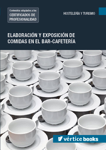 MF1049_2 Elaboración y exposición de comidas en el bar-cafetería
