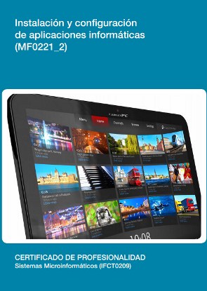 Instalación y configuración de aplicaciones informáticas (MF0221_2)