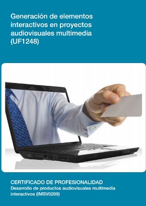 Generación de elementos interactivos en proyectos audiovisuales multimedia. (UF1248)
