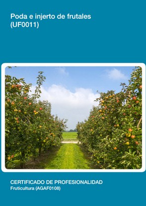 Poda e injerto de frutales (UF0011)