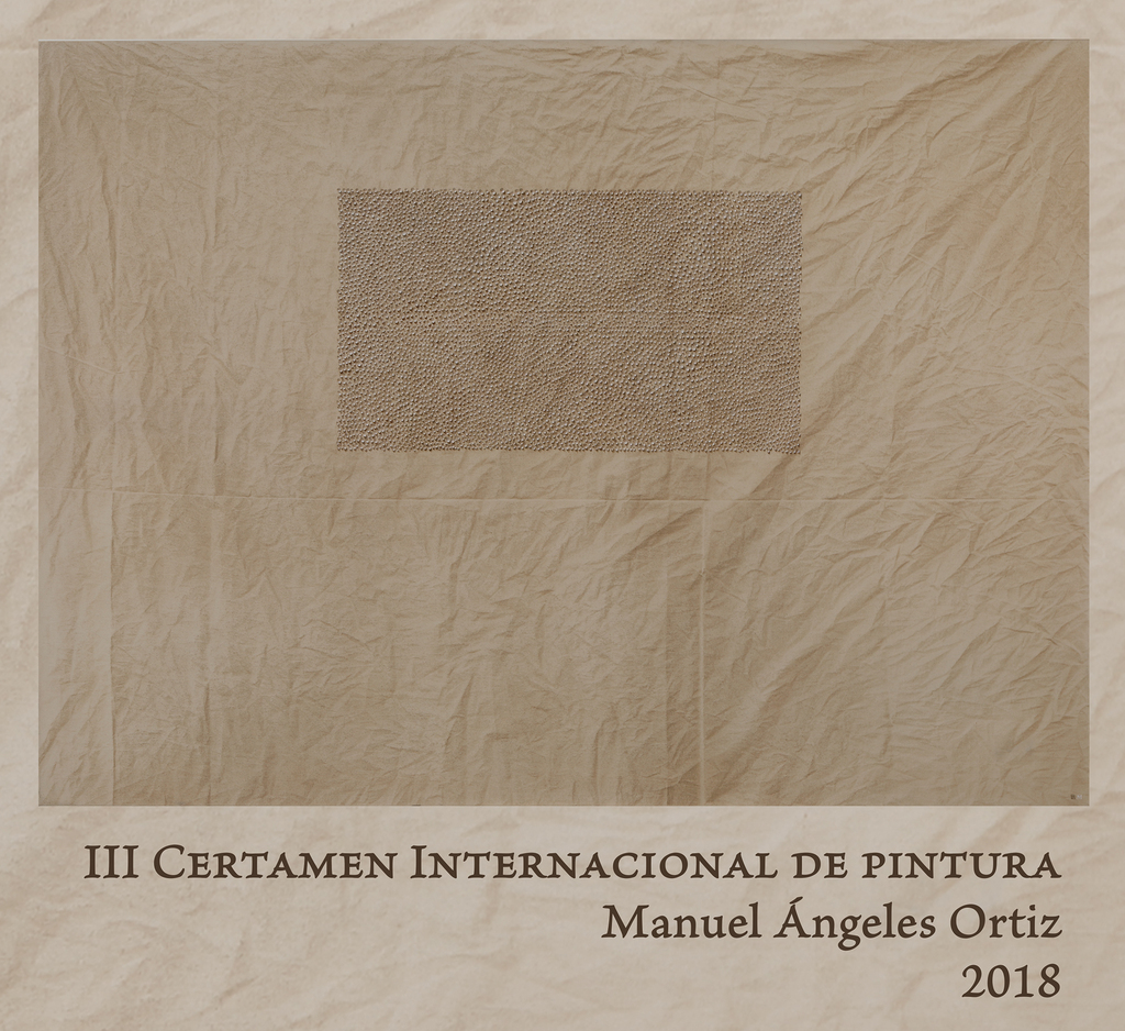 III Certamen Internacional de pintura Manuel Ángeles Ortiz 2018