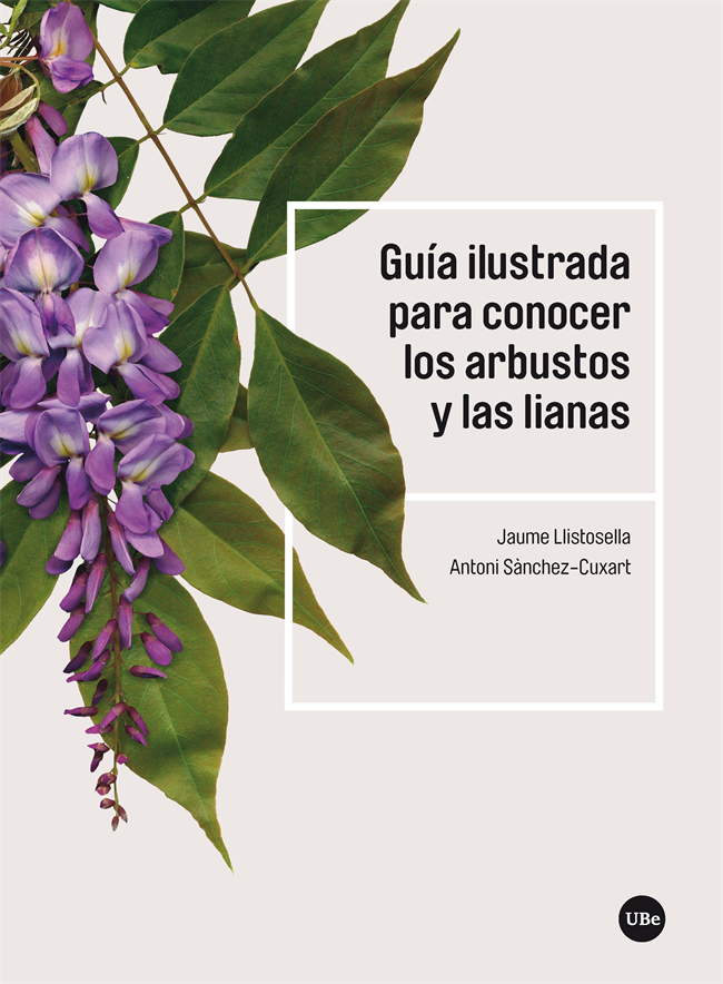 Guia il·lustrada per a conèixer els arbusts i les lianes