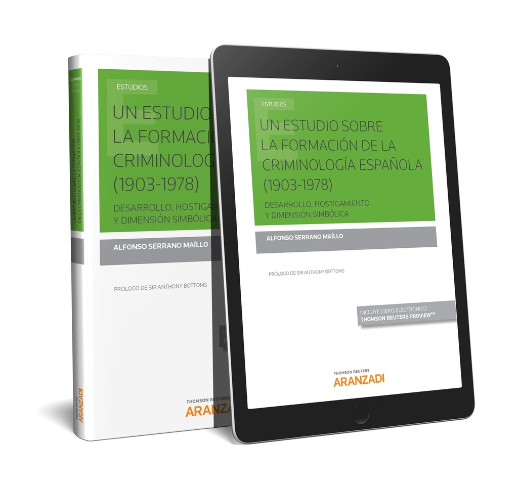 Un estudio sobre la formación de la Criminología española (1903-1978)  (Papel + e-book)