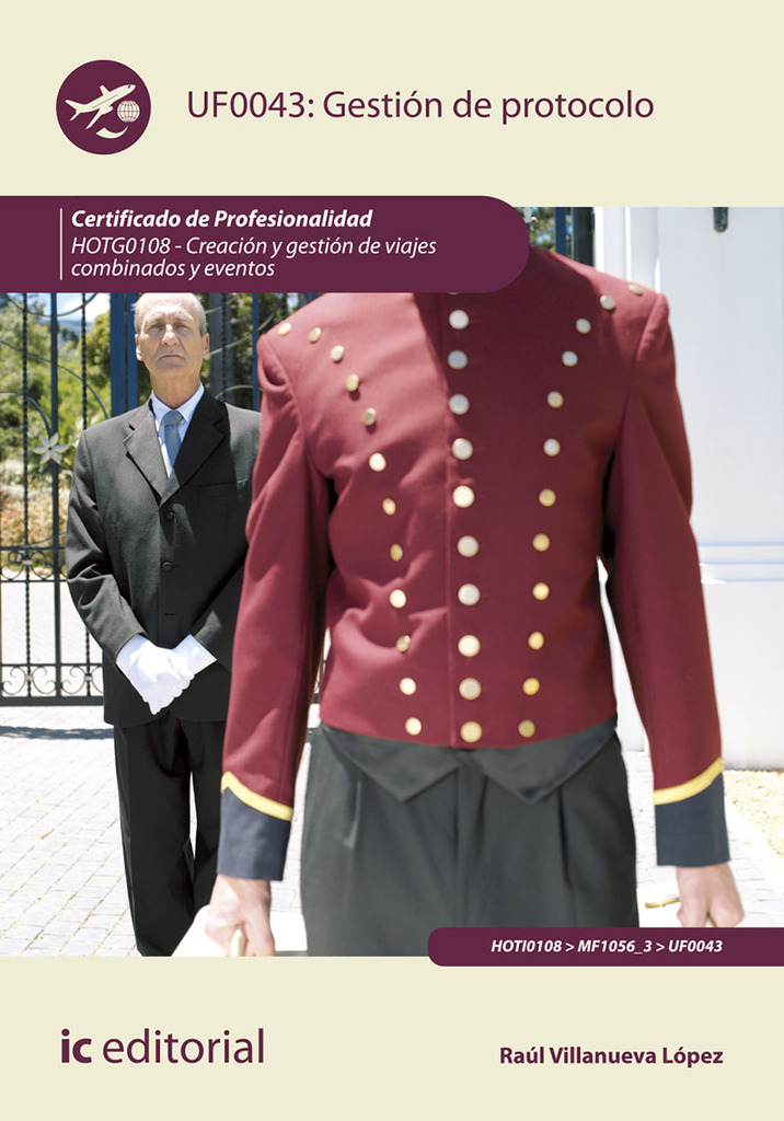 Gestión de protocolo. HOTG0108 - Creación y gestión de viajes combinados y eventos
