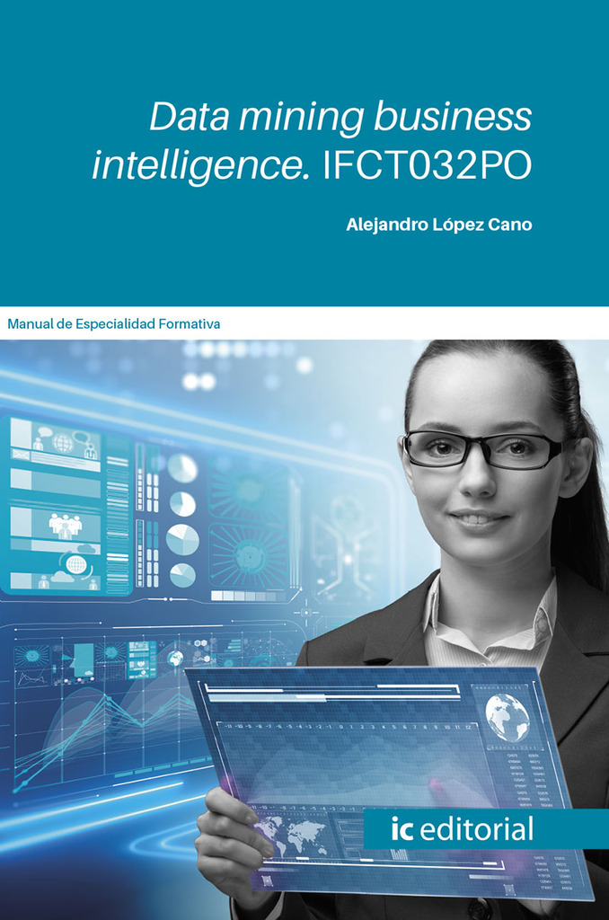 Data mining business intelligence. IFCT032PO