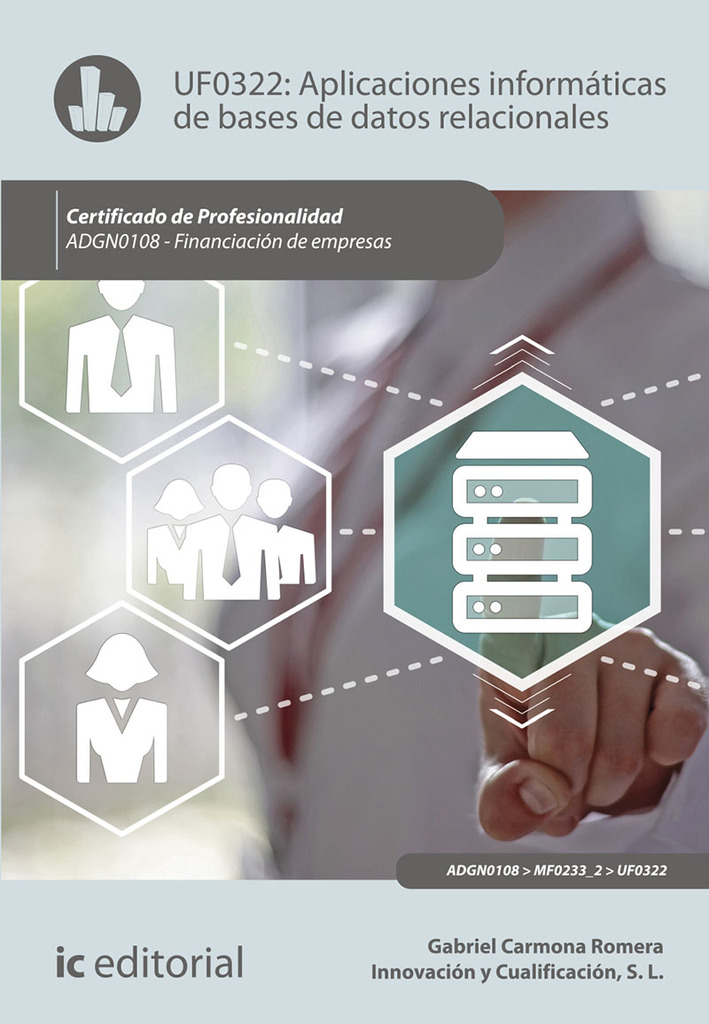 Aplicaciones informáticas de bases de datos relacionales. ADGN0108 - Financiación de empresas