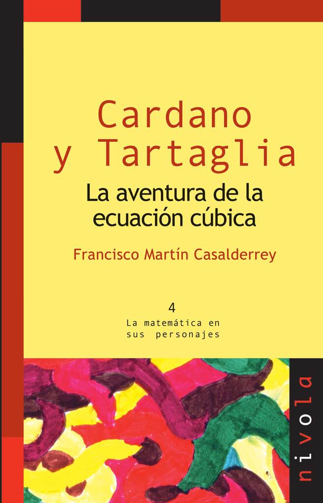 CARDANO y TARTAGLIA. La aventura de la ecuación cúbica