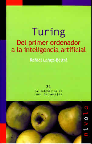 TURING. Del primer ordenador a la inteligencia artificial TURING. Del primer ordenador a la inteligencia artificial
