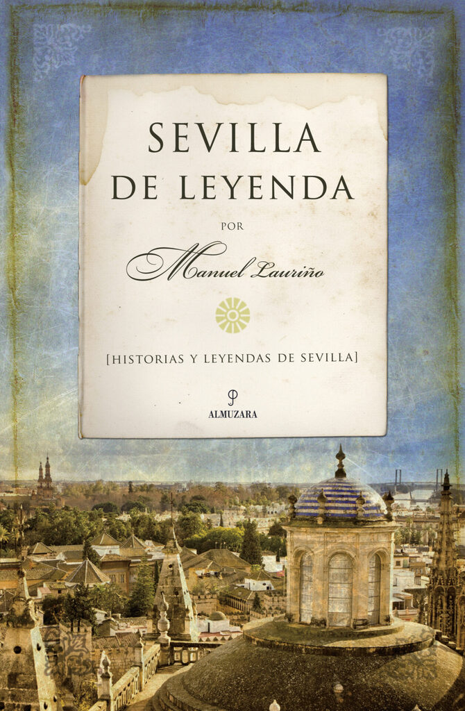 Sevilla de leyenda Sevilla de leyenda