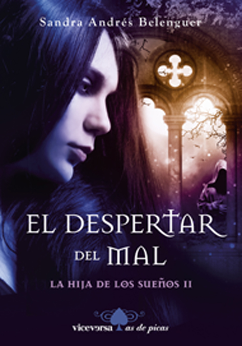 El despertar del Mal - La hija de los Sueños II El despertar del Mal - La hija de los Sueños II