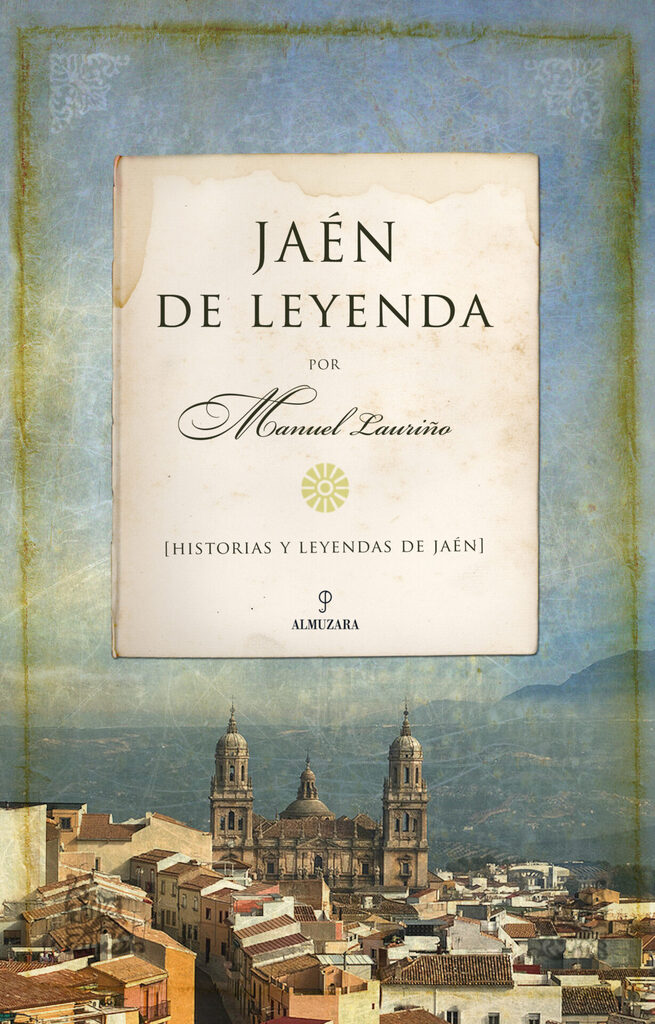 Jaén de Leyenda Jaén de Leyenda