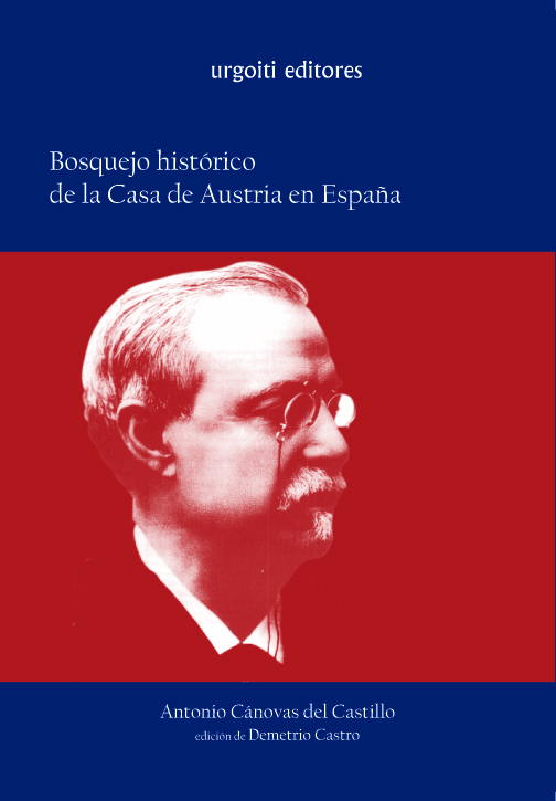 Bosquejo histórico de la Casa de Austria en España