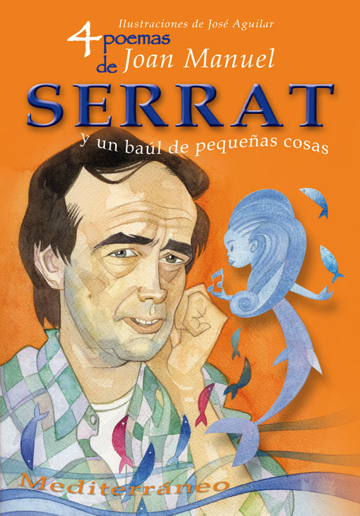 4 POEMAS DE JOAN MANUEL SERRAT Y UN BAUL DE PEQUEñAS COSAS