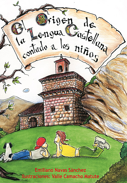 El origen de la lengua castellana contado a los niños