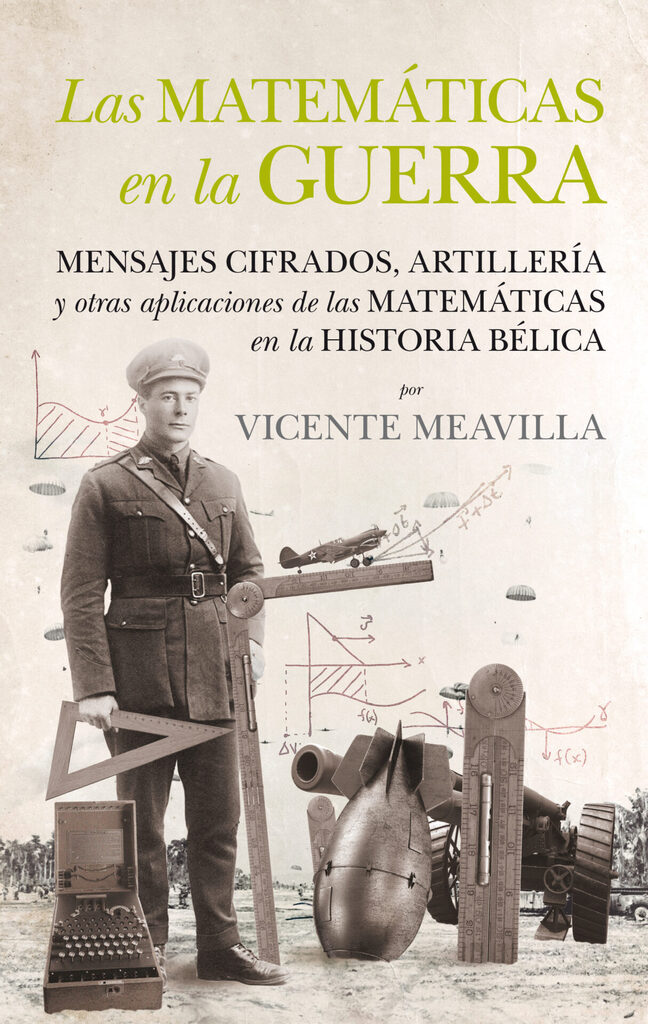 Las matemáticas en la guerra Las matemáticas en la guerra