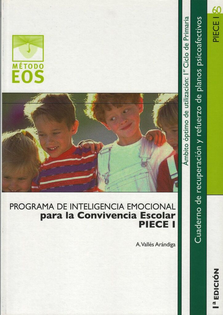 Programa de Inteligencia Emocional para la Convivencia Escolar (PIECE I) Programa de Inteligencia Emocional para la Convivencia Escolar (PIECE I)