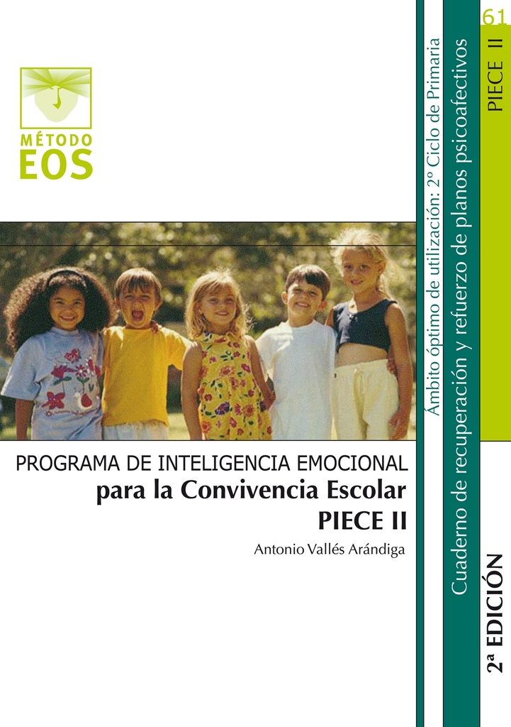 PIECE II. Inteligencia Emocional para la Convivencia Escolar. PIECE II. Inteligencia Emocional para la Convivencia Escolar.