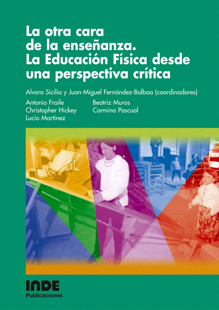 La otra cara de la enseñanza. La Educación Física desde una perspectiva crítica