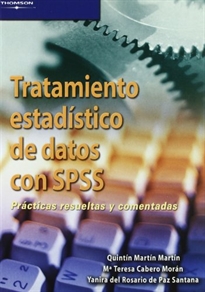 Tratamiento estadístico de datos con SPSS. Prácticas resueltas y comentadas Tratamiento estadístico de datos con SPSS. Prácticas resueltas y comentadas