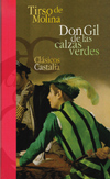 Don Gil de las Calzas Verdes                                                    .