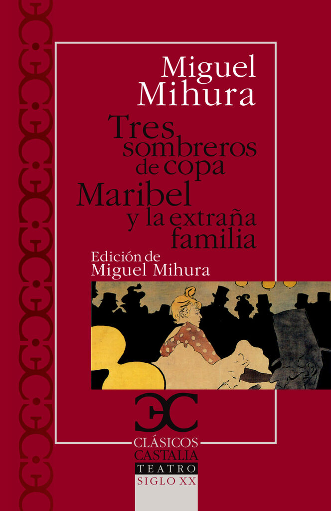 Tres sombreros de copa. Maribel y la extraña familia                            .