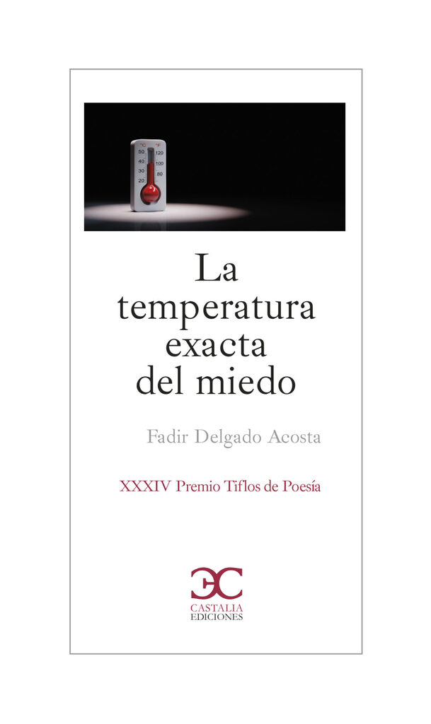 La temperatura exacta del miedo La temperatura exacta del miedo