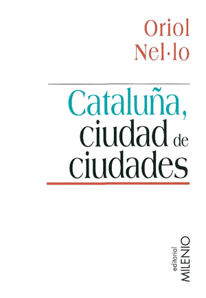 Cataluña, ciudad de ciudades