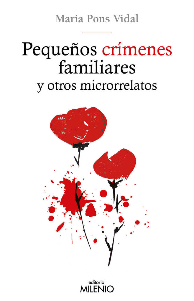 Pequeños crímenes familiares y otros microrrelatos