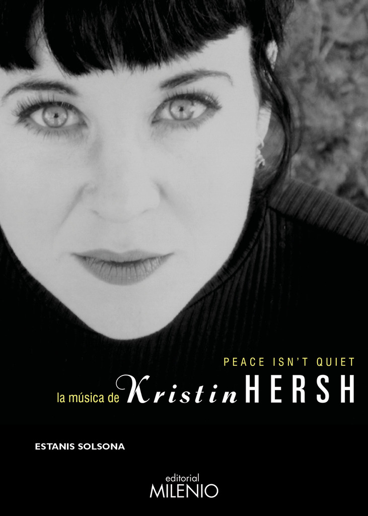 Peace isn?t quiet. La música de Kristin Hersh