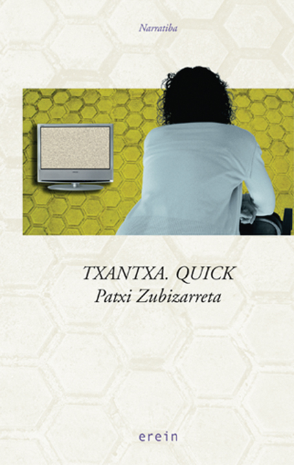 Txantxa. Quick