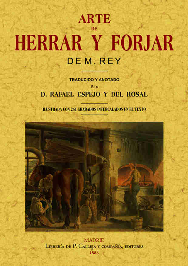 Arte de herrar y forjar Arte de herrar y forjar