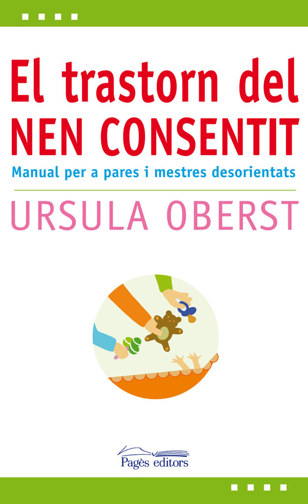 El trastorn del nen consentit El trastorn del nen consentit