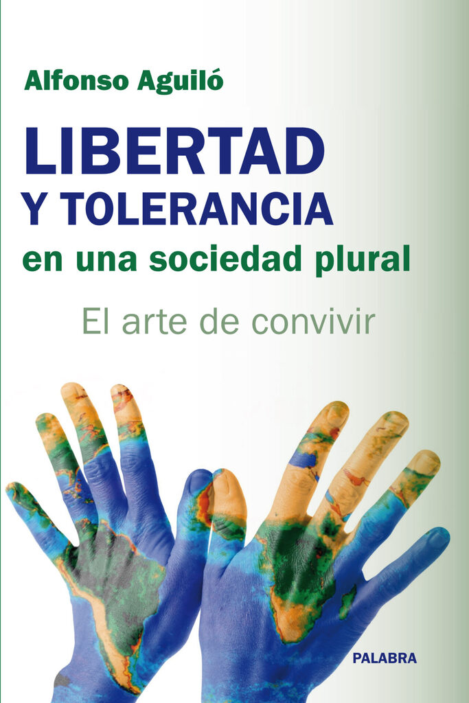 Libertad y tolerancia en una sociedad plural Libertad y tolerancia en una sociedad plural