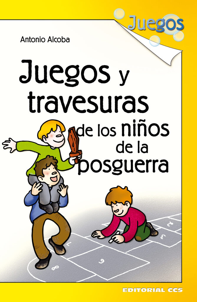 Juegos y travesuras de los niños de la posguerra